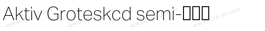 Aktiv Groteskcd semi字体转换